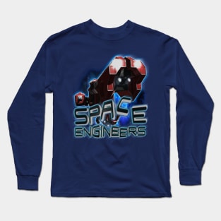 Space engineers! Long Sleeve T-Shirt